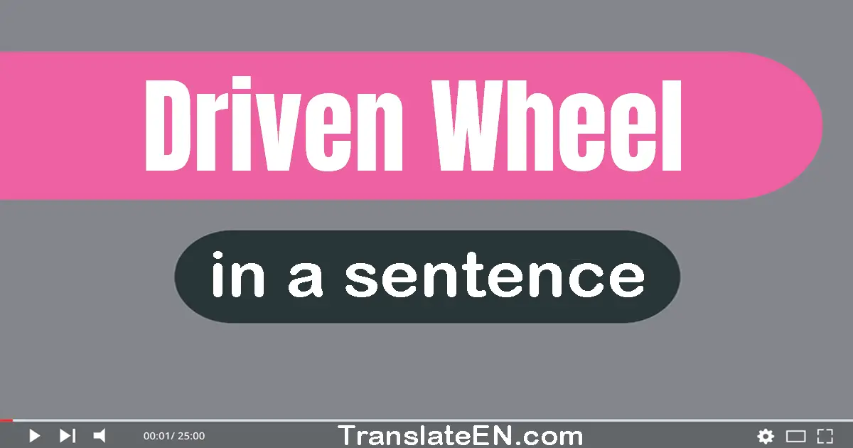 Driven Wheel in a sentence