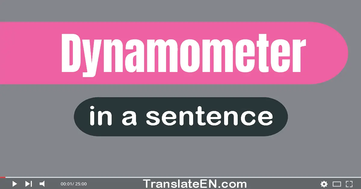 Dynamometer in a sentence