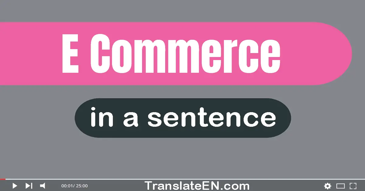 E-commerce in a sentence