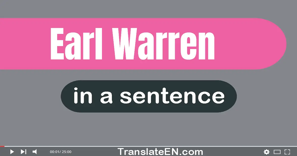 Earl Warren in a sentence