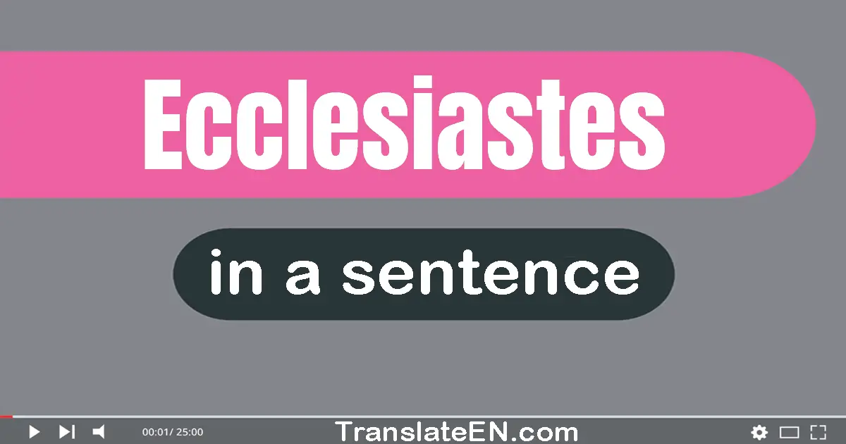 Ecclesiastes in a sentence