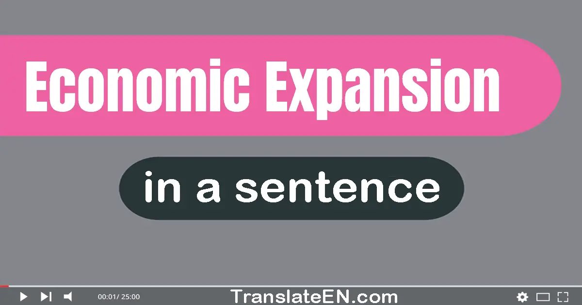 Economic Expansion in a sentence