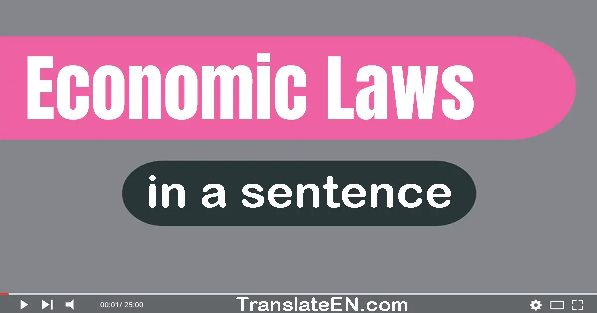 Economic Laws in a sentence