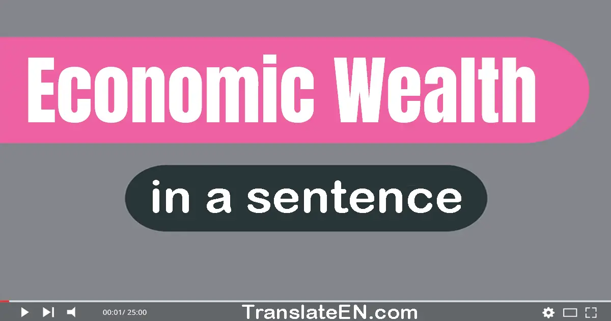 Economic Wealth in a sentence