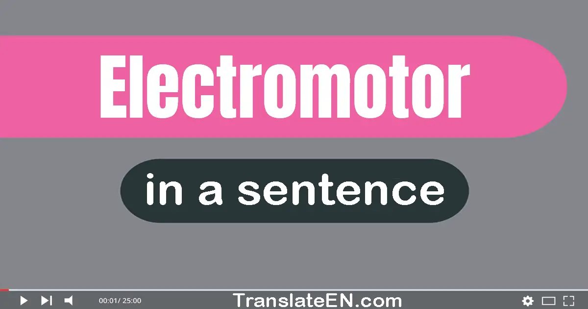 Electromotor in a sentence