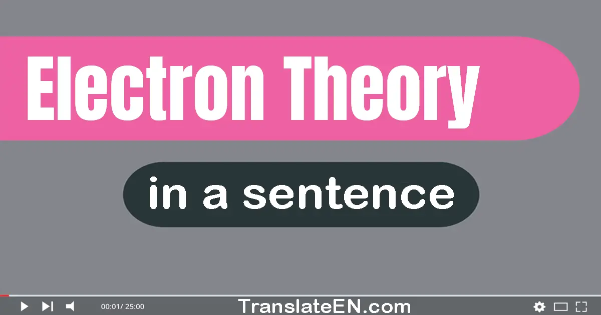 Electron Theory in a sentence