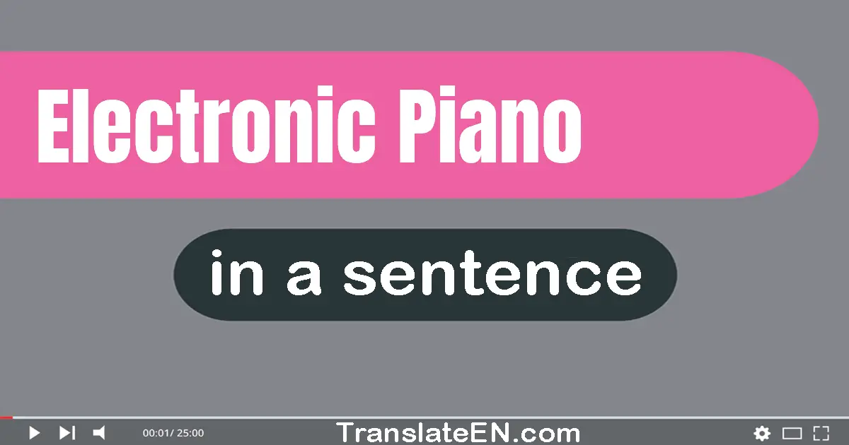 Electronic Piano in a sentence