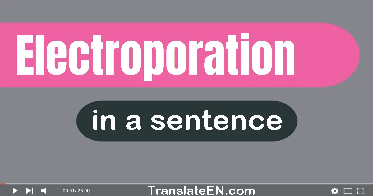 Electroporation in a sentence