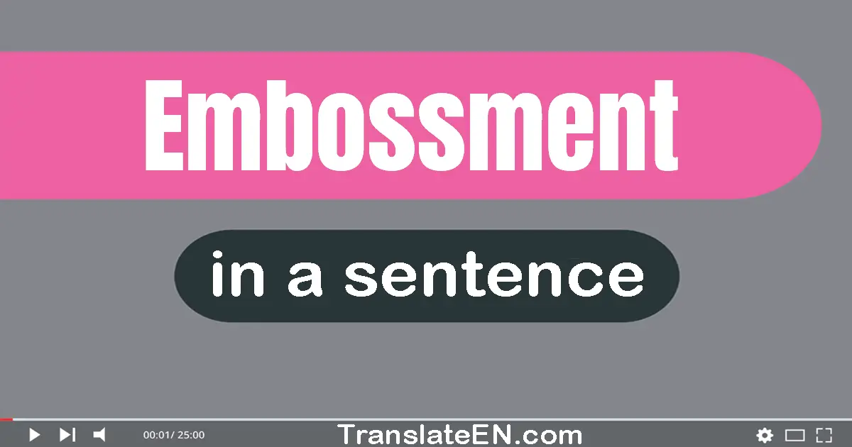 Embossment in a sentence