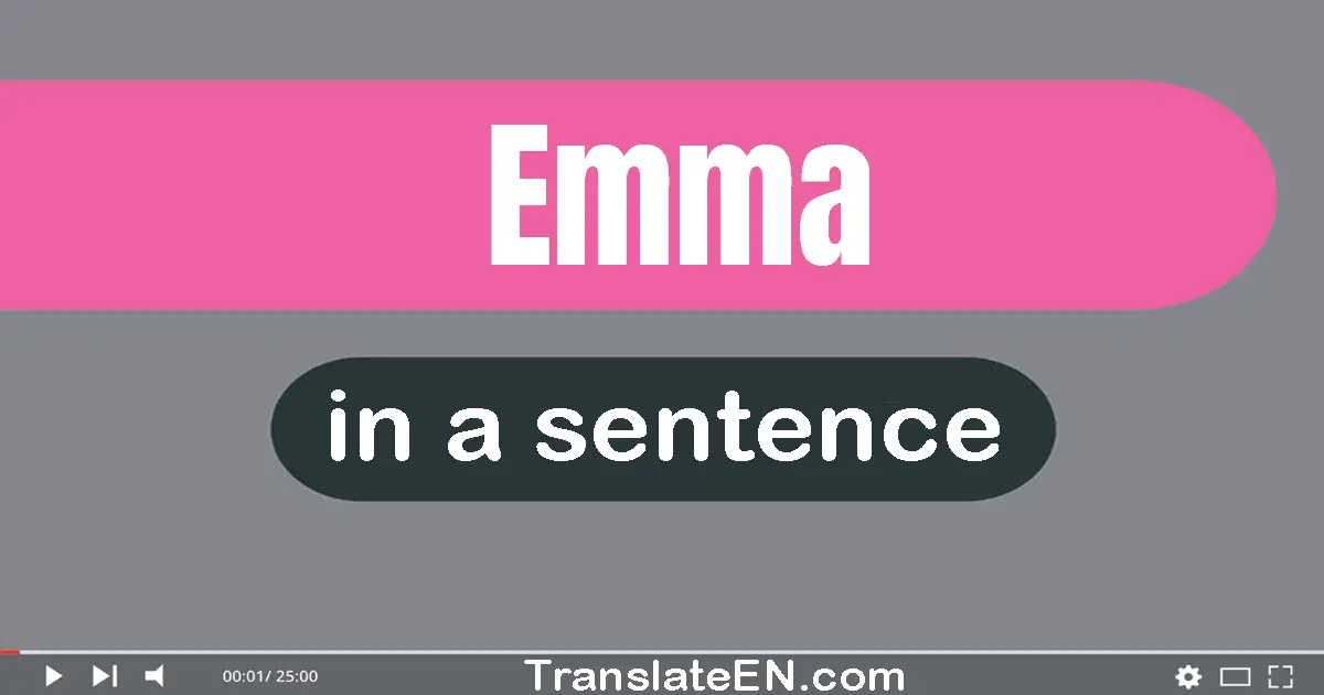 Emma in a sentence