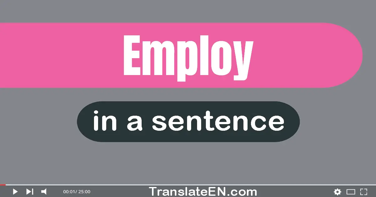 Employ in a sentence