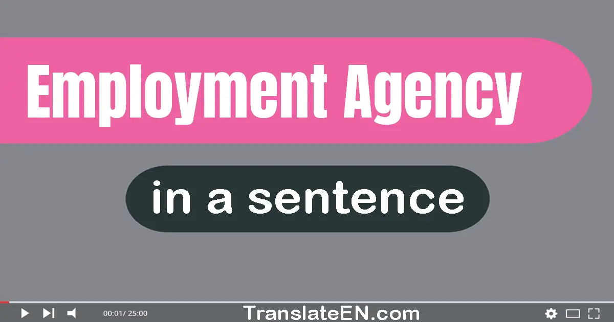 Employment Agency in a sentence