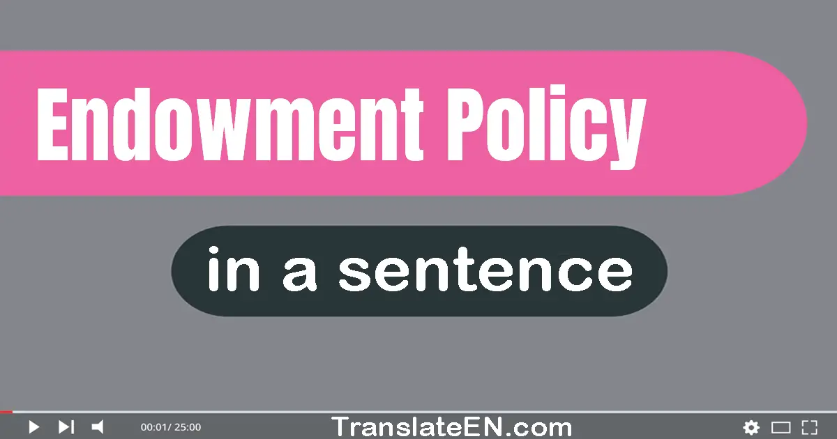 Endowment Policy in a sentence