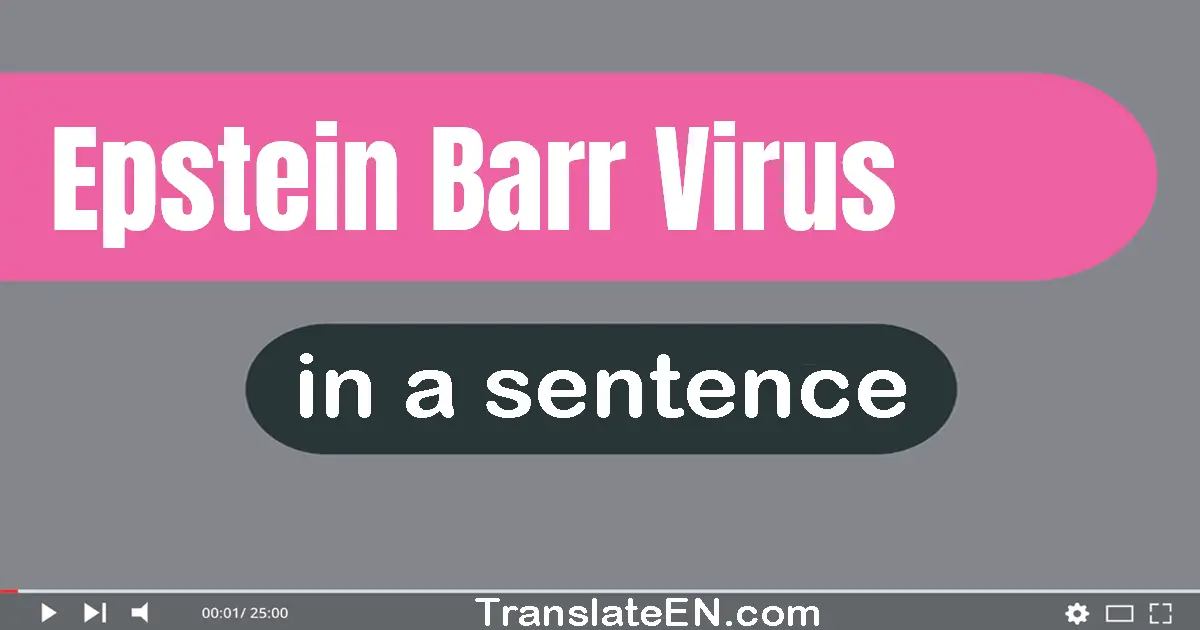 Epstein-barr Virus in a sentence