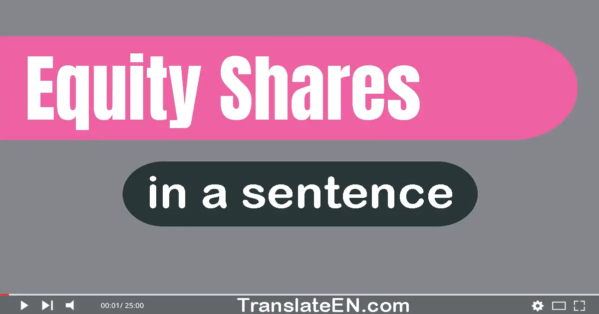 Equity Shares in a sentence