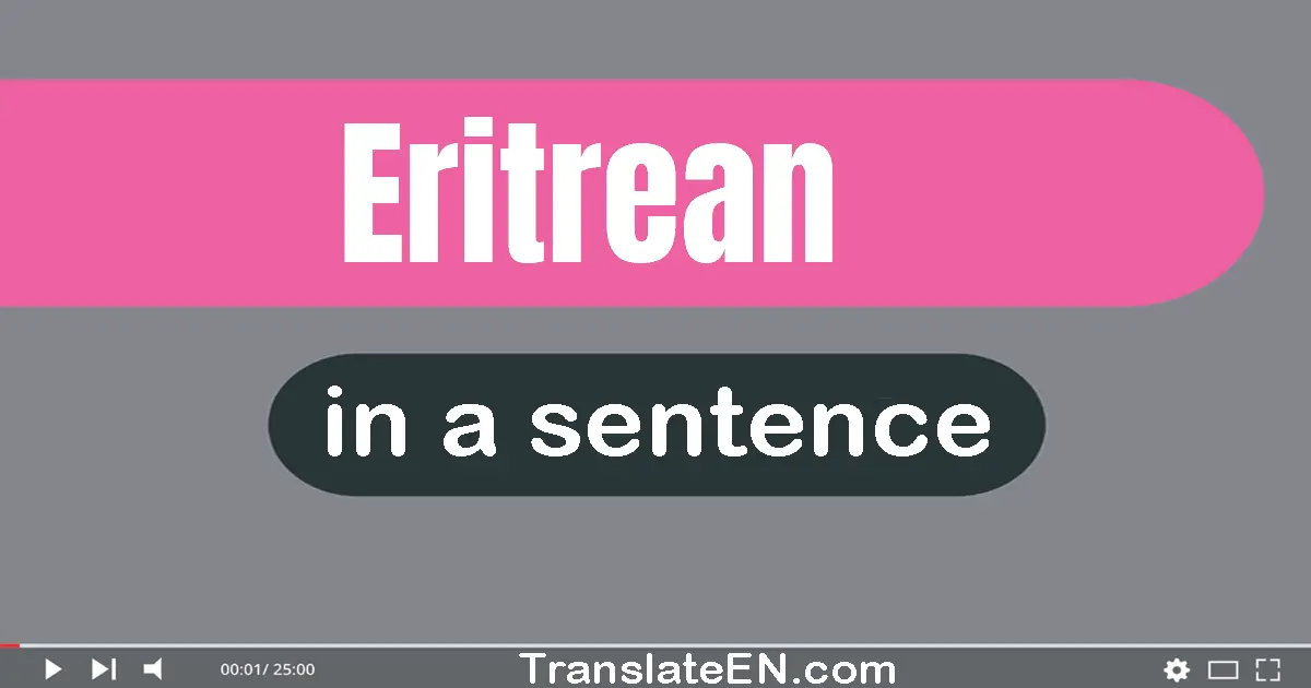 Eritrean in a sentence