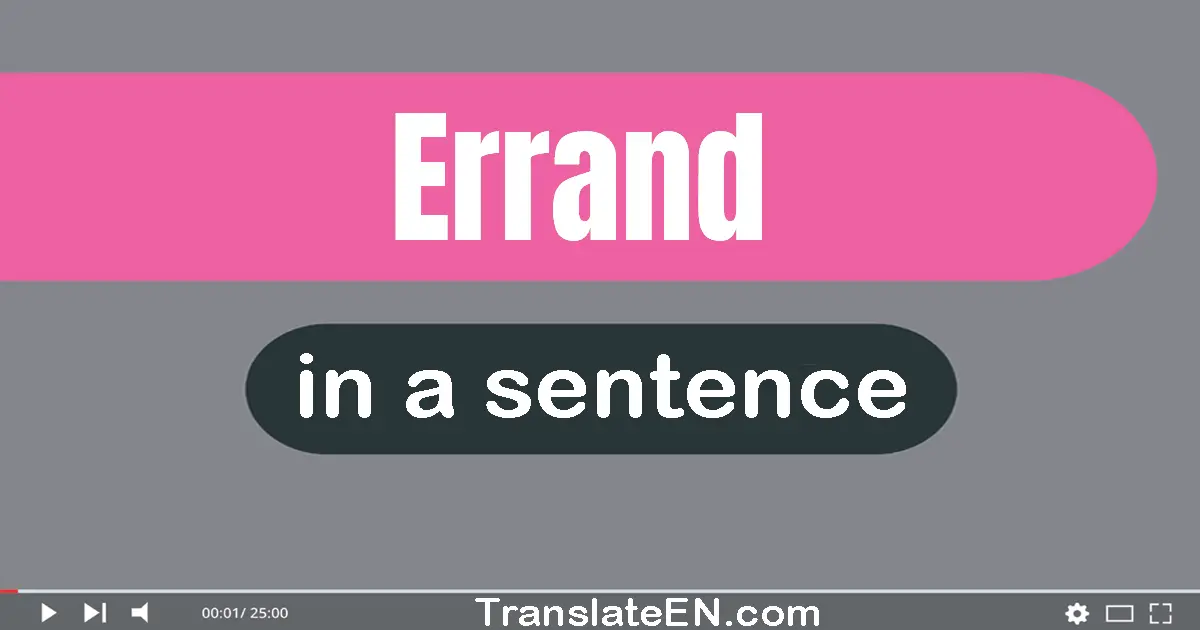 Errand in a sentence