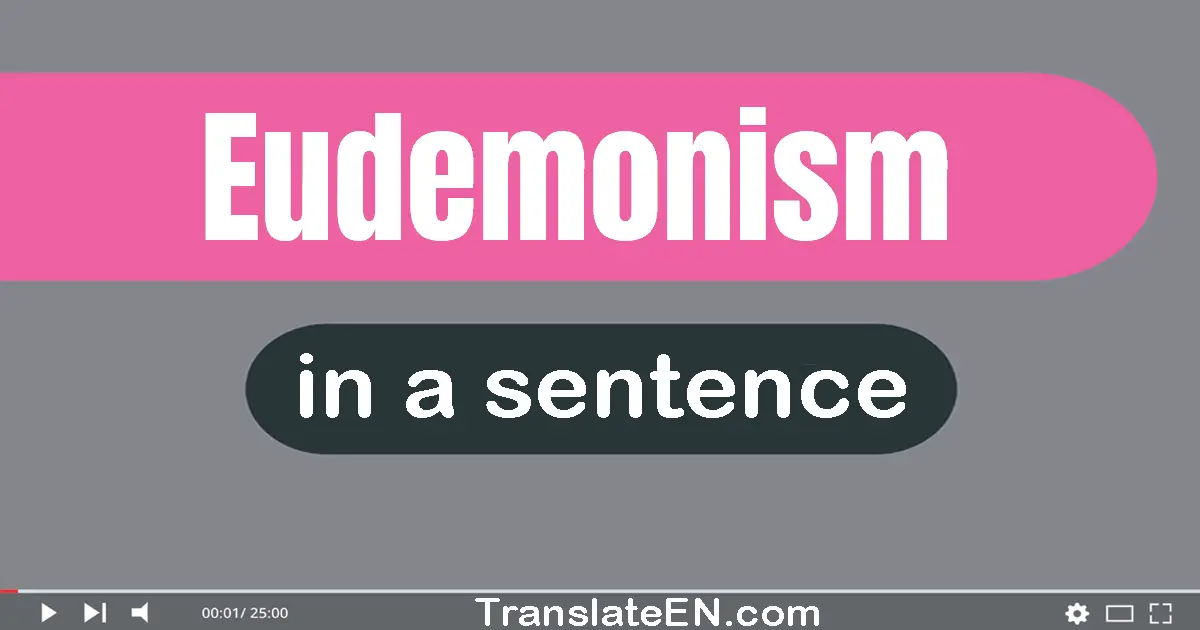 Eudemonism in a sentence