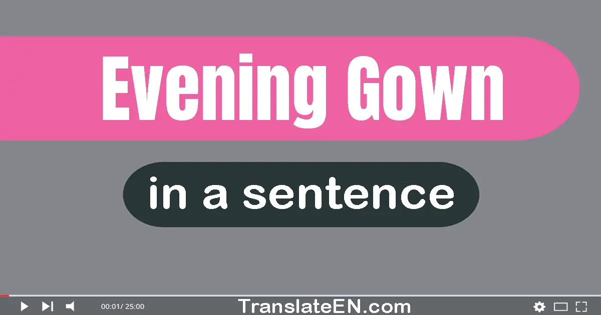 Evening Gown in a sentence