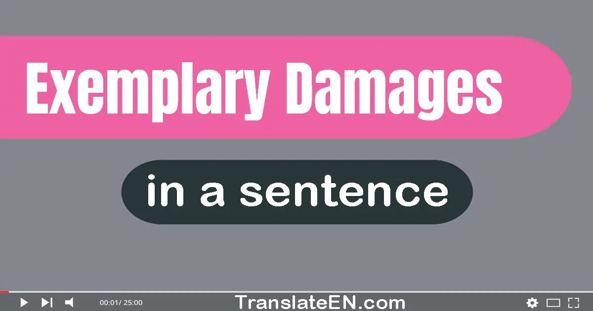 Exemplary Damages in a sentence