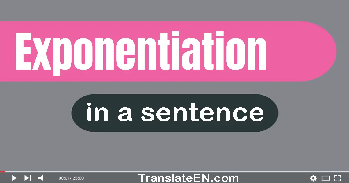 Exponentiation in a sentence