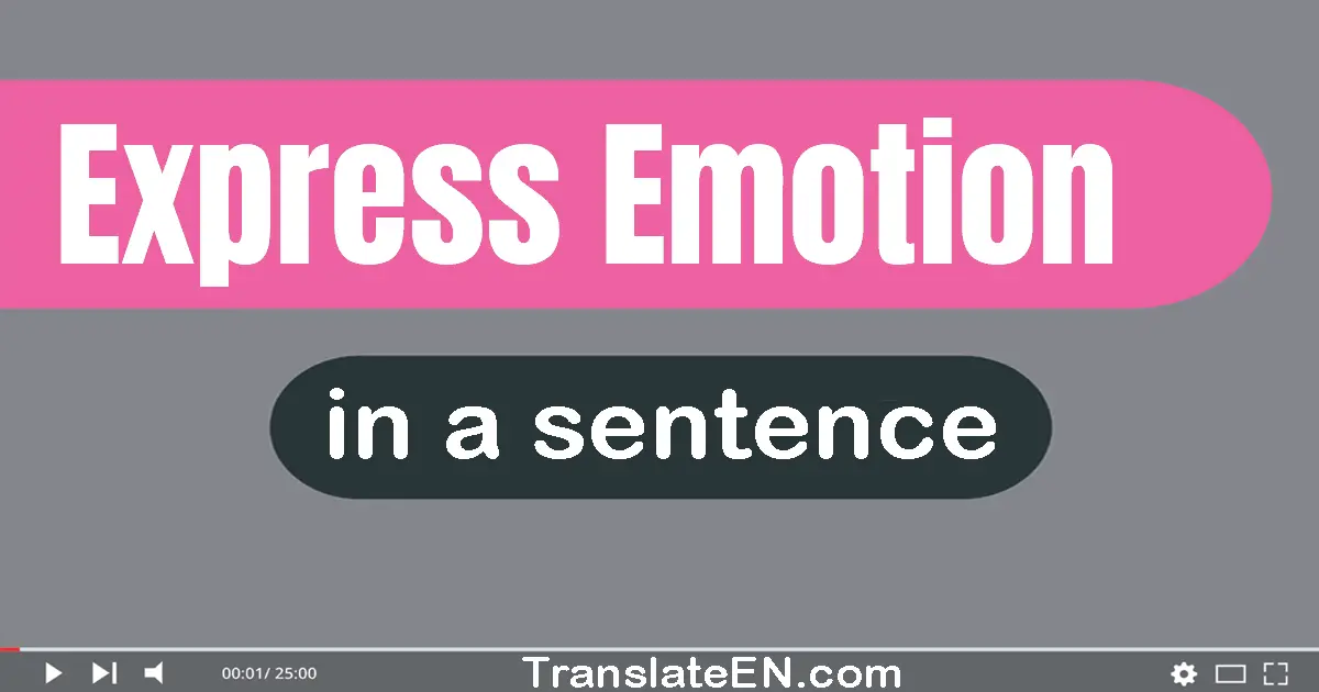 Express Emotion in a sentence