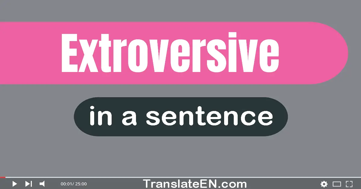 Extroversive in a sentence