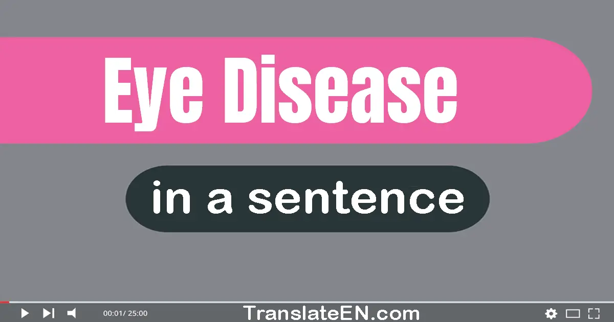 Eye Disease in a sentence