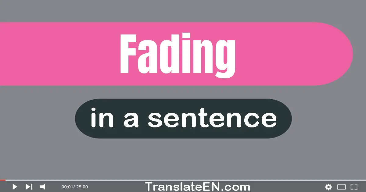 Fading in a sentence