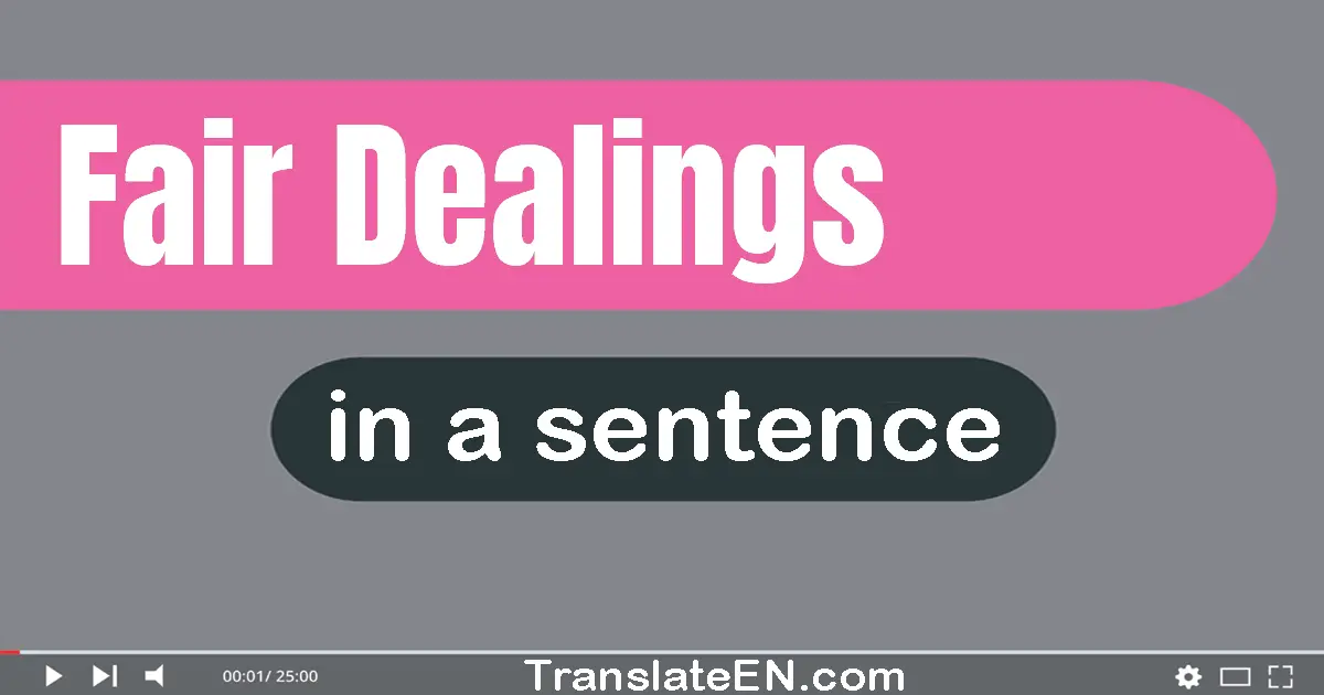 Fair Dealings in a sentence