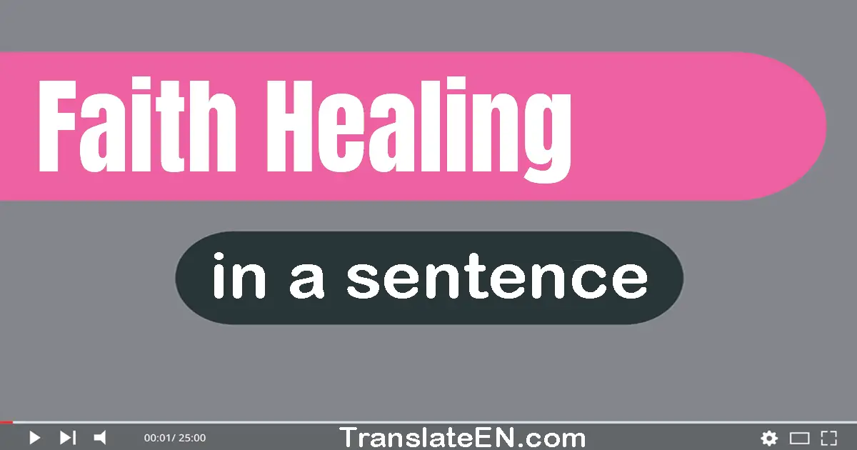 Faith Healing in a sentence