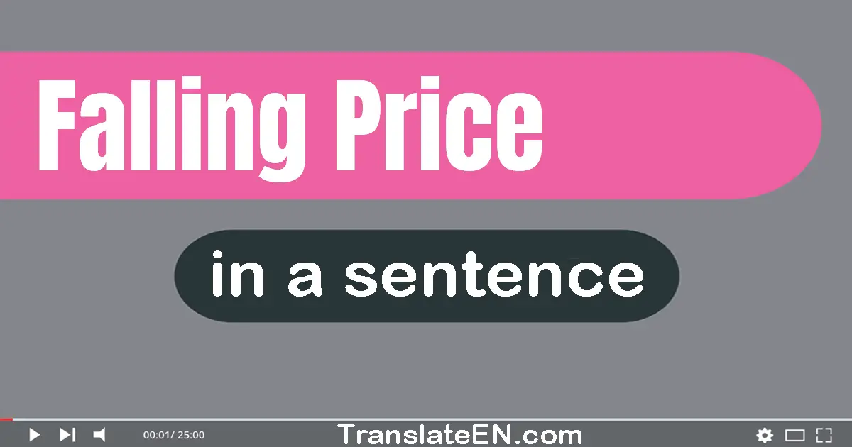 Falling Price in a sentence