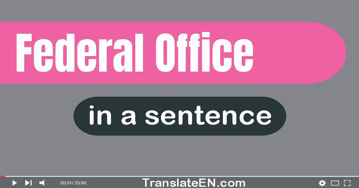 Federal Office in a sentence