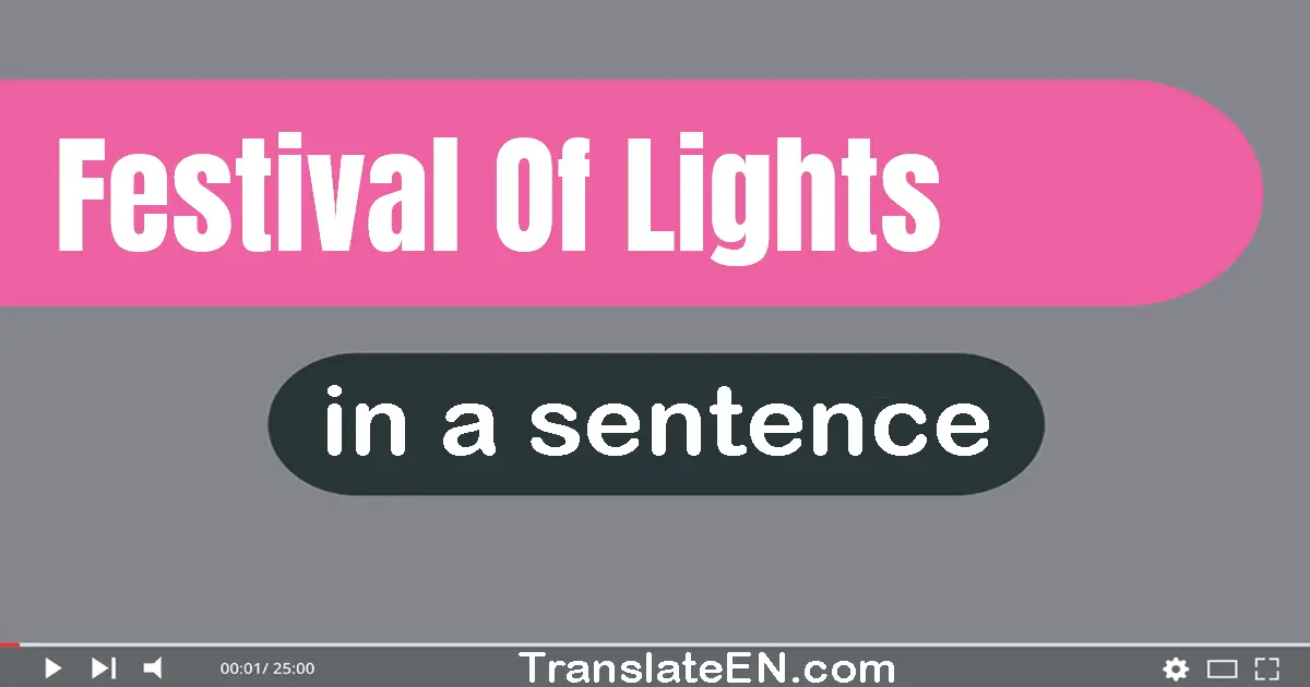 Festival Of Lights in a sentence