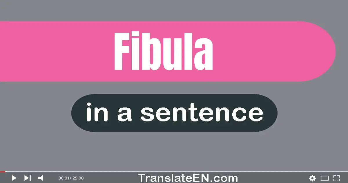 Fibula in a sentence