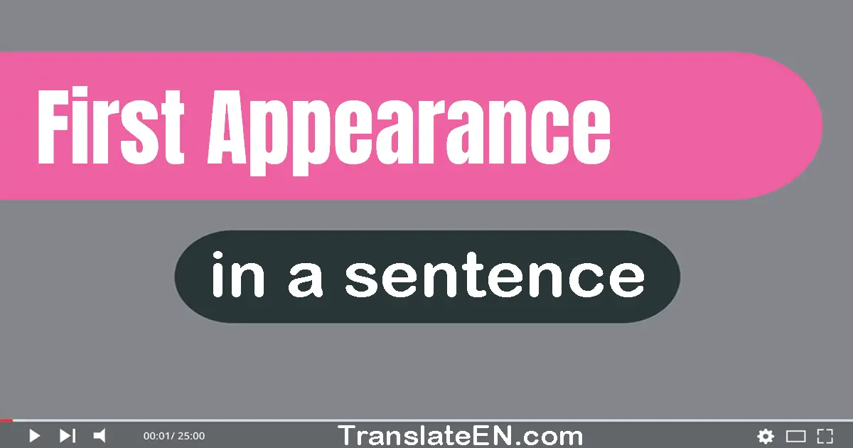 First Appearance in a sentence