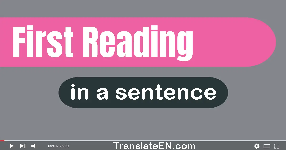 First Reading in a sentence