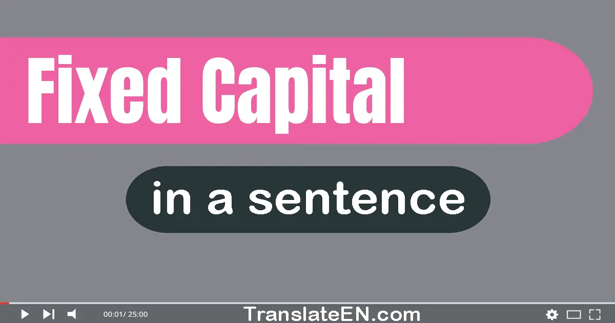 Fixed Capital in a sentence