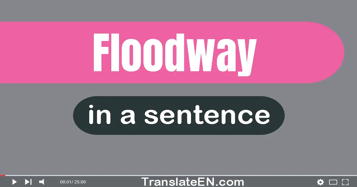 Floodway in a sentence