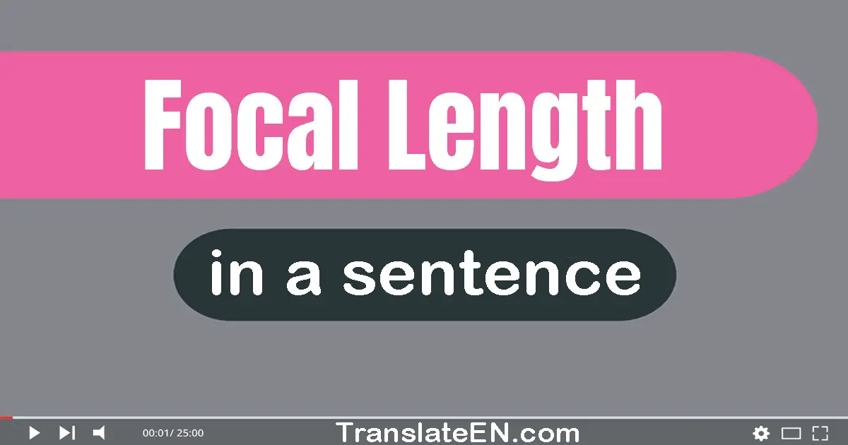 Focal Length in a sentence