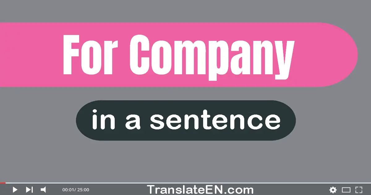 For Company in a sentence