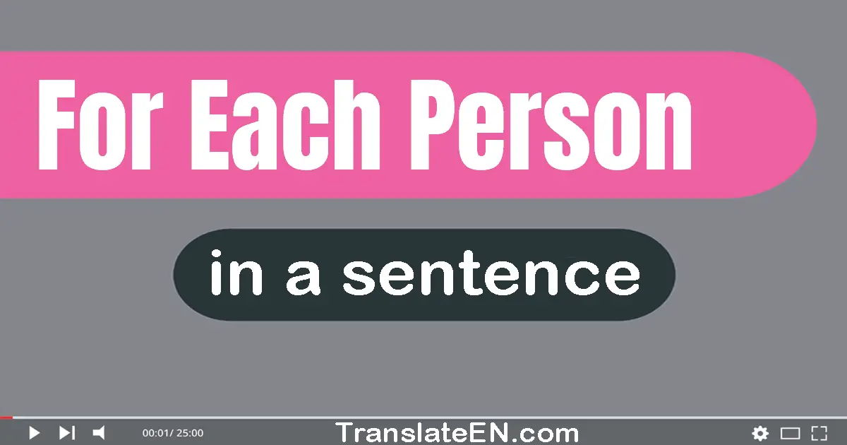 For Each Person in a sentence