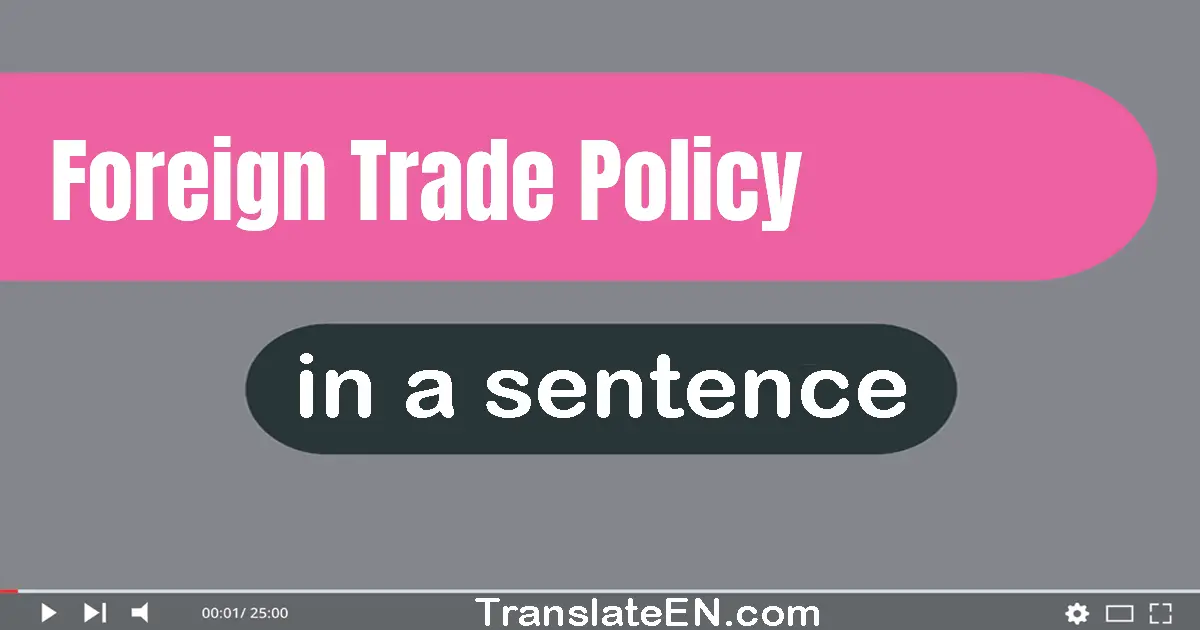 Foreign Trade Policy in a sentence