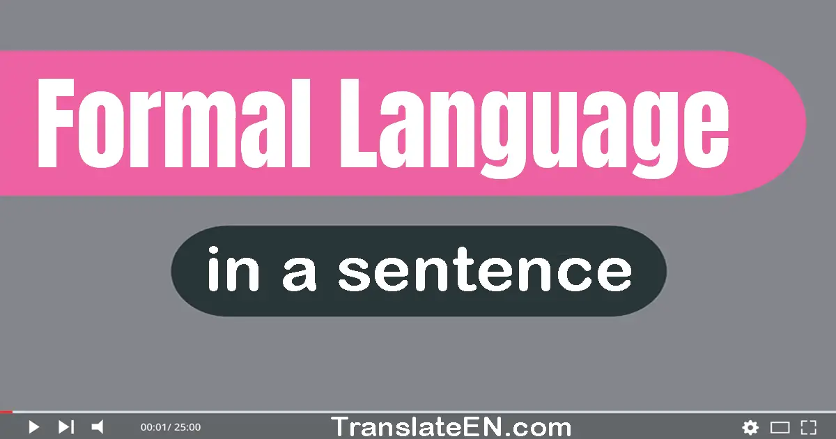 Formal Language in a sentence