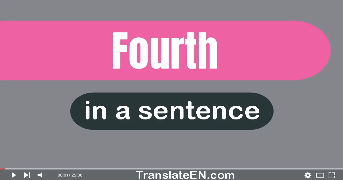 Fourth in a sentence