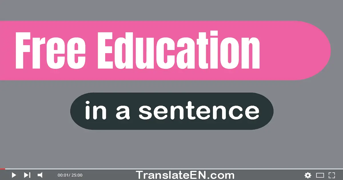 Free Education in a sentence