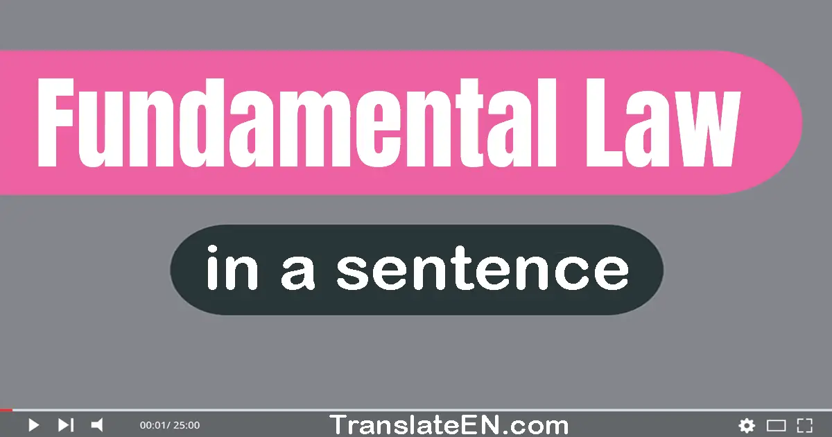 Fundamental Law in a sentence