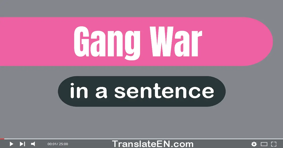 Gang War in a sentence