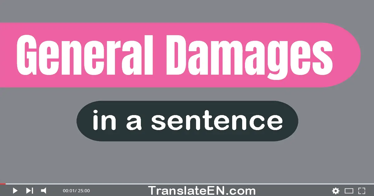 General Damages in a sentence