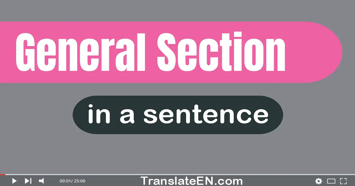 General Section in a sentence